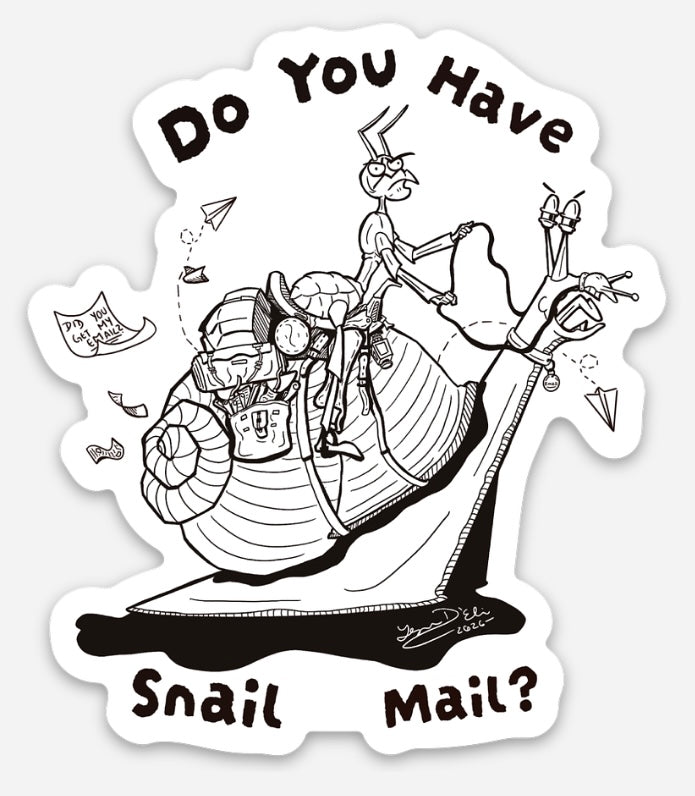 Do You Have Snail Mail Sticker