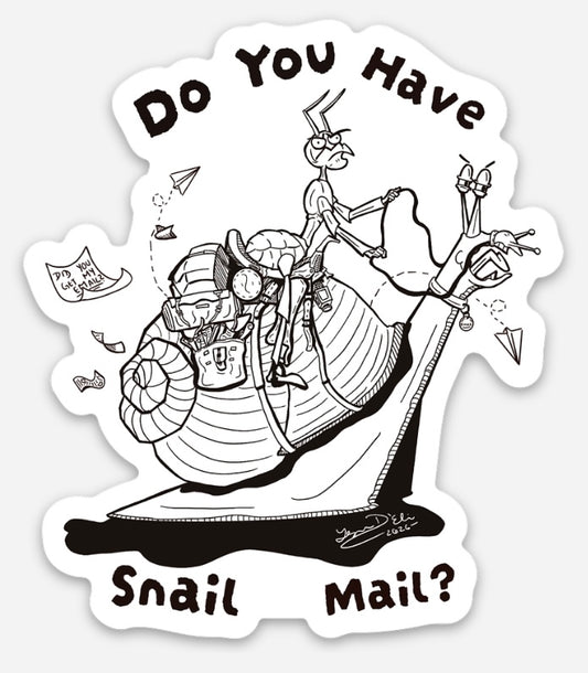 Do You Have Snail Mail Sticker